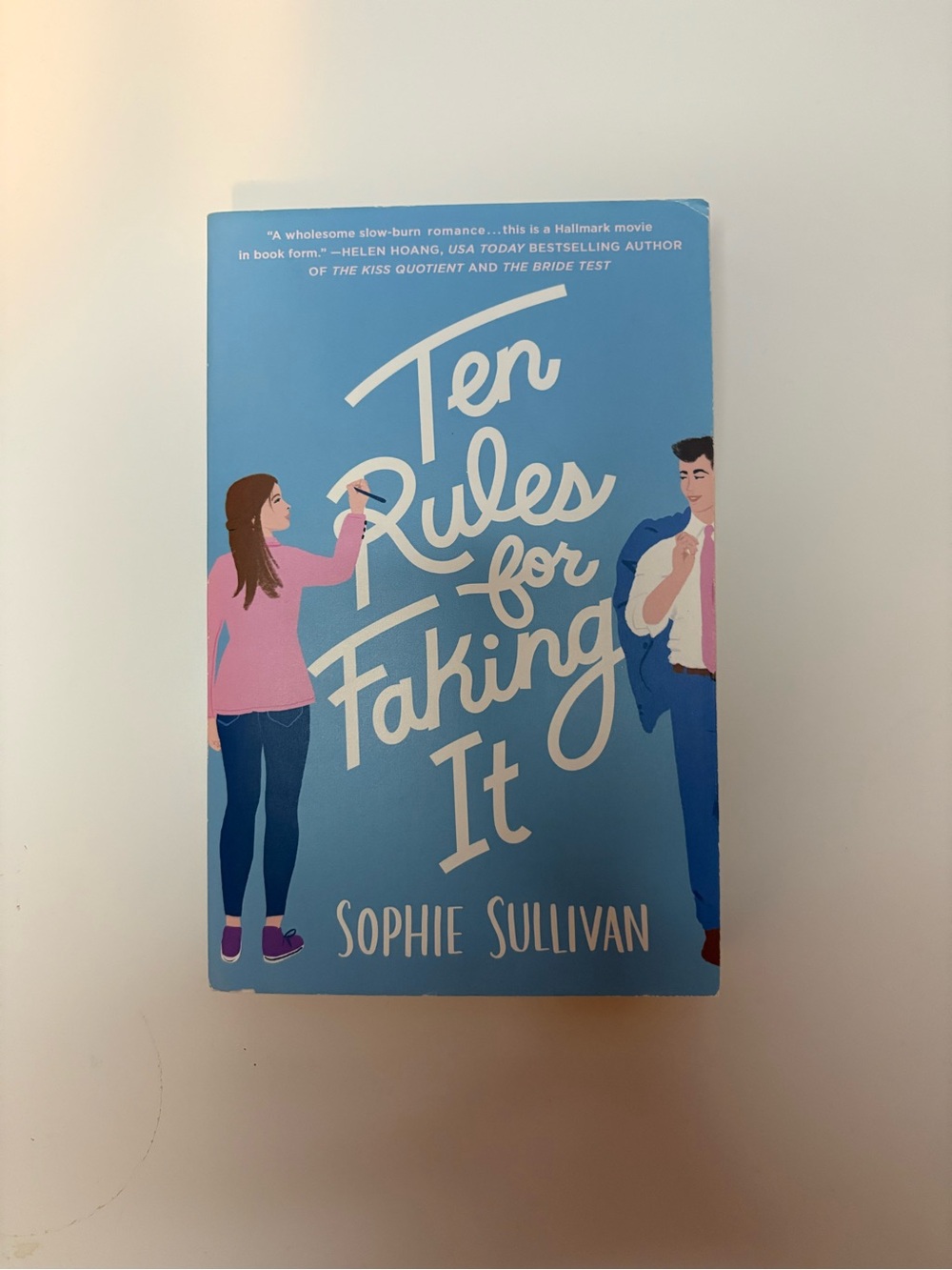 Ten rules for faking it by Sophie Sullivan
